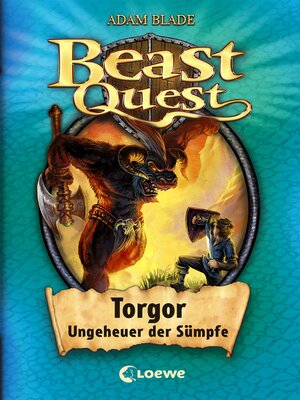 cover image of Beast Quest (Band 13)--Torgor, Ungeheuer der Sümpfe